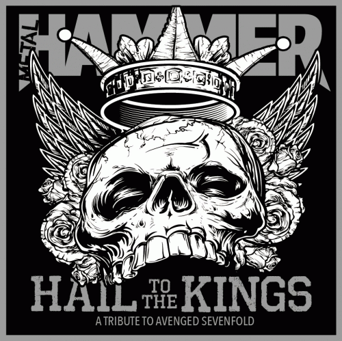 Compilations : Hail to the Kings: A Tribute to Avenged Sevenfold